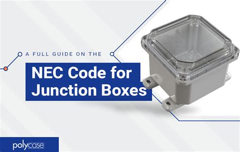 electrical codes for junction boxes|electrical code junction box requirement.